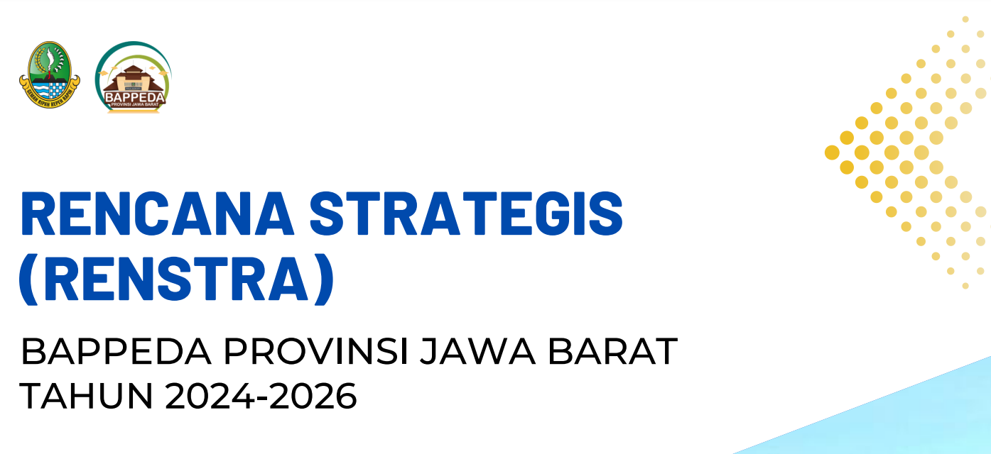 BAPPEDA JABAR - Rencana Strategis (RENSTRA) Bappeda Provinsi Jawa Barat 2024-2026